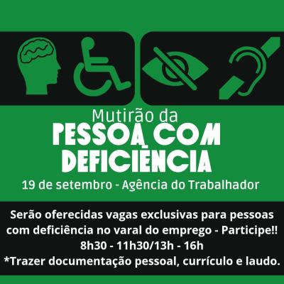 AgÃªncia do Trabalhador farÃ¡ mutirÃ£o com vagas exclusivas para portadores de deficiÃªncia